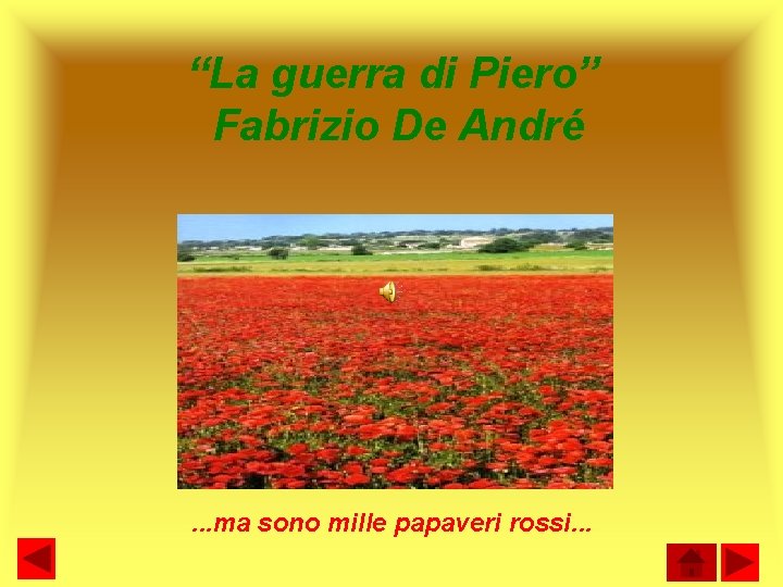 “La guerra di Piero” Fabrizio De André . . . ma sono mille papaveri
