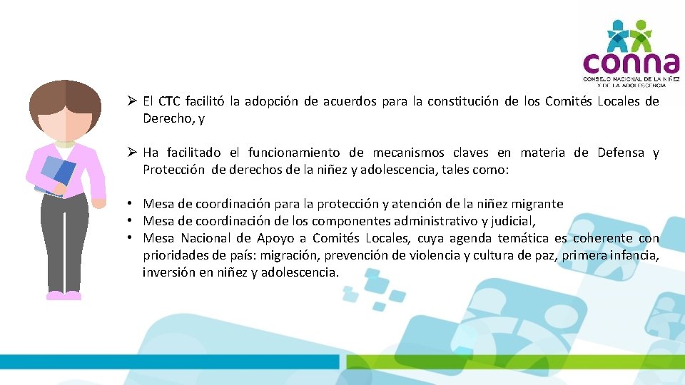  El CTC facilitó la adopción de acuerdos para la constitución de los Comités