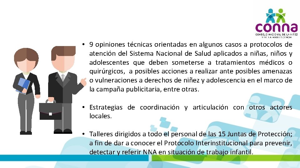  • 9 opiniones técnicas orientadas en algunos casos a protocolos de atención del