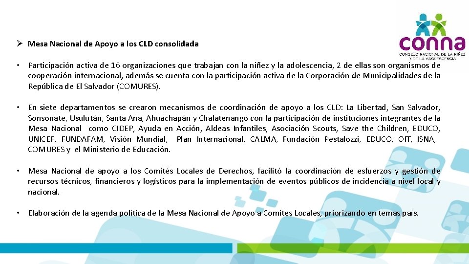  Mesa Nacional de Apoyo a los CLD consolidada • Participación activa de 16