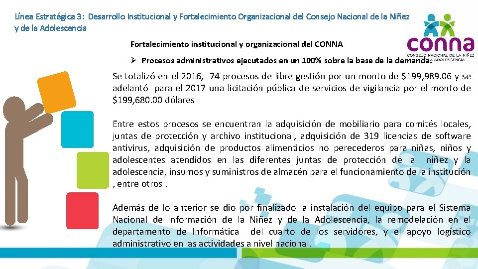 Línea Estratégica 3: Desarrollo Institucional y Fortalecimiento Organizacional del Consejo Nacional de la Niñez