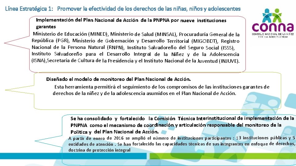 Línea Estratégica 1: Promover la efectividad de los derechos de las niñas, niños y