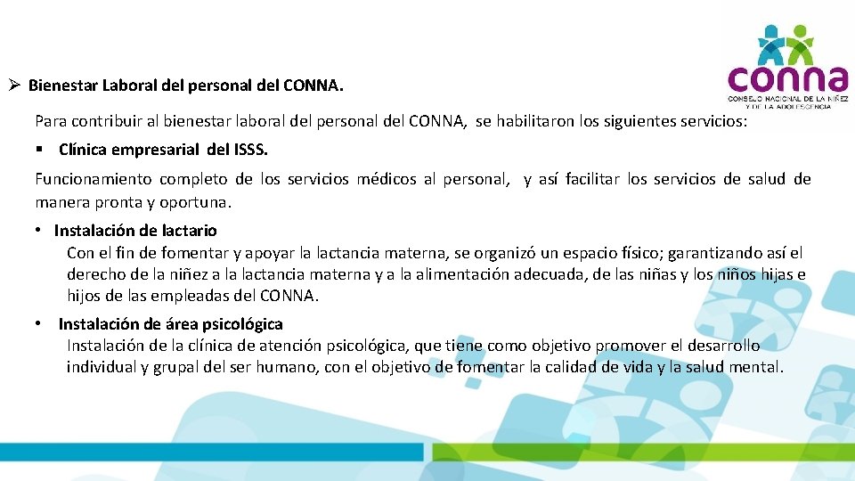  Bienestar Laboral del personal del CONNA. Para contribuir al bienestar laboral del personal