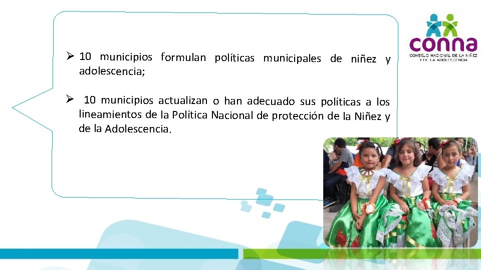  10 municipios formulan políticas municipales de niñez y adolescencia; 10 municipios actualizan o