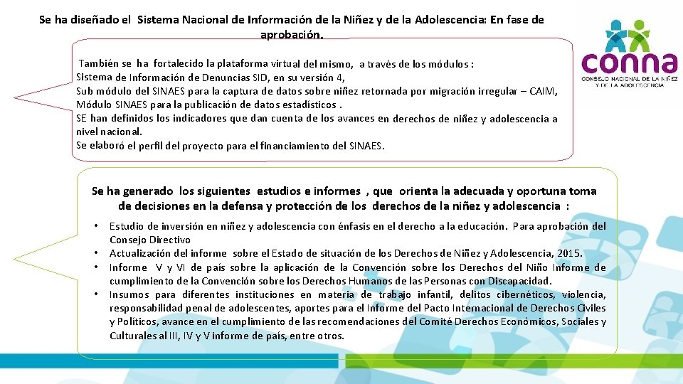 Se ha diseñado el Sistema Nacional de Información de la Niñez y de la