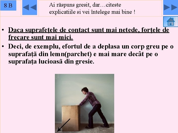 88 B Ai rãspuns gresit, dar…citeste explicatiile si vei întelege mai bine ! •
