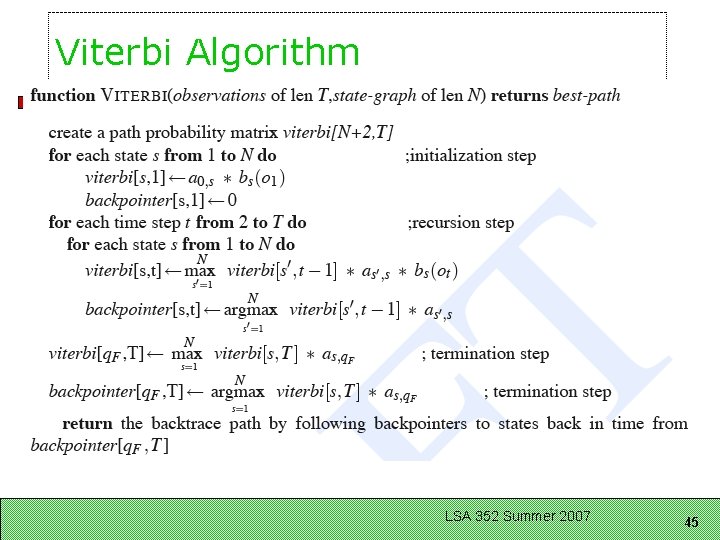 Viterbi Algorithm LSA 352 Summer 2007 45 