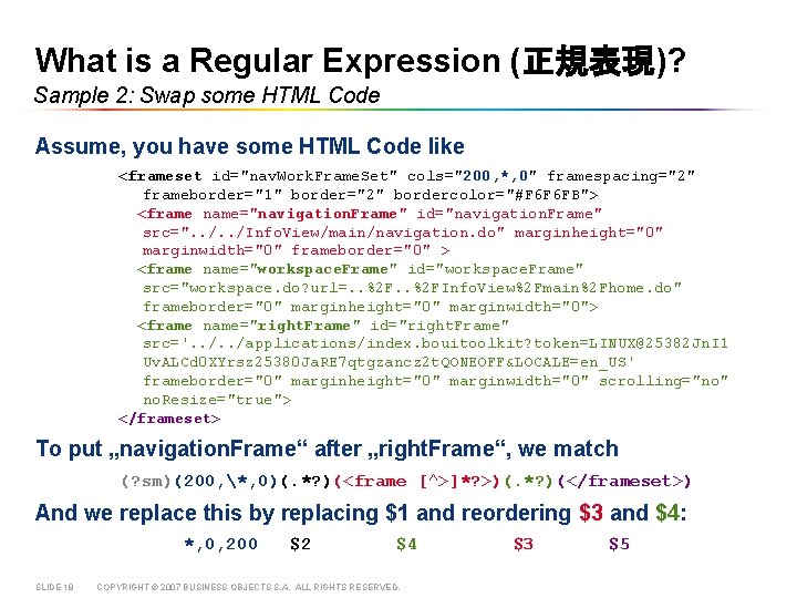 What is a Regular Expression (正規表現)? Sample 2: Swap some HTML Code Assume, you