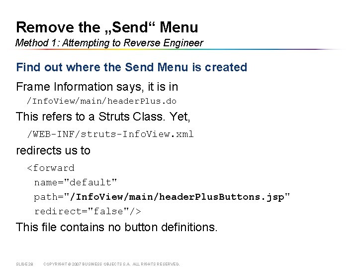 Remove the „Send“ Menu Method 1: Attempting to Reverse Engineer Find out where the