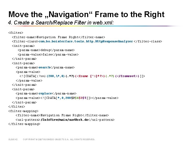 Move the „Navigation“ Frame to the Right 4. Create a Search/Replace Filter in web.