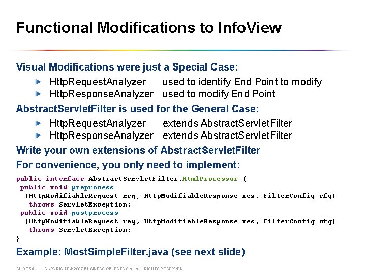 Functional Modifications to Info. View Visual Modifications were just a Special Case: Http. Request.