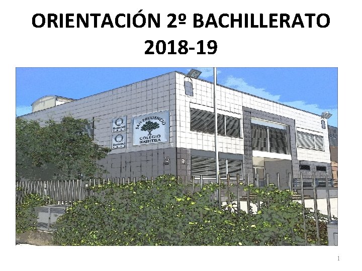 ORIENTACIÓN 2º BACHILLERATO 2018 -19 1 