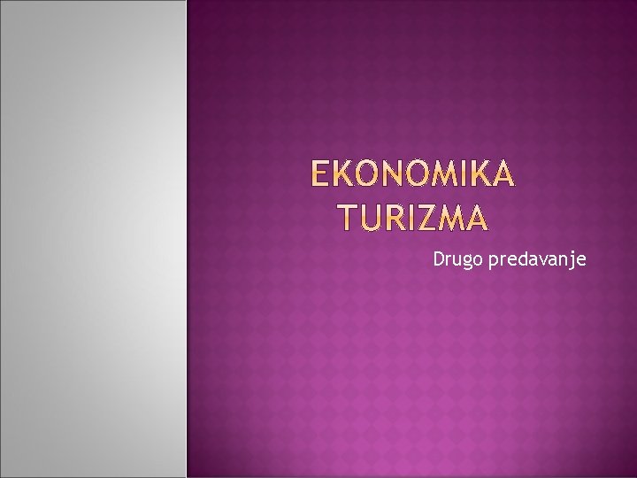 Drugo predavanje 
