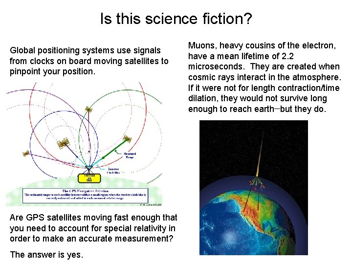 Is this science fiction? Global positioning systems use signals from clocks on board moving