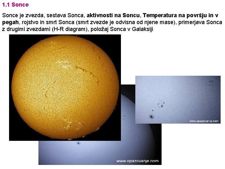 1. 1 Sonce je zvezda, sestava Sonca, aktivnosti na Soncu, Temperatura na površju in