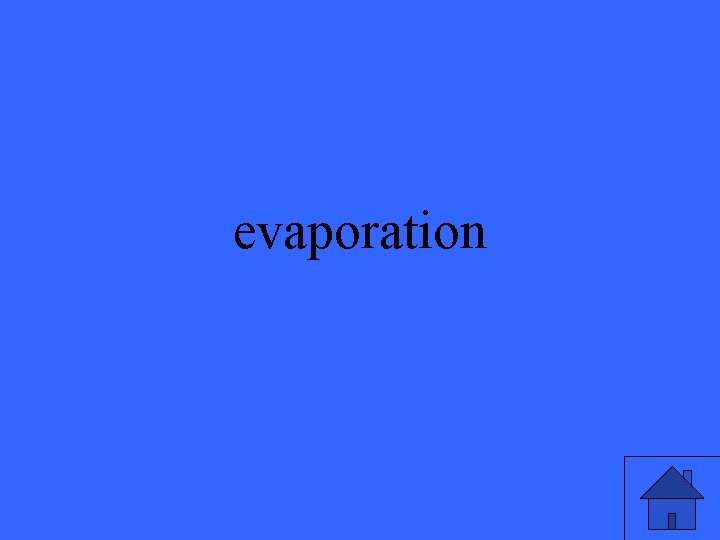 evaporation 