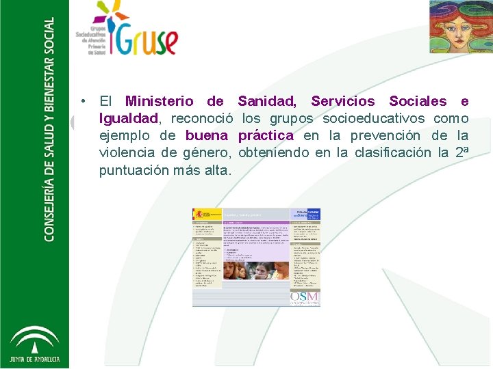  • El Ministerio de Sanidad, Servicios Sociales e Igualdad, reconoció los grupos socioeducativos