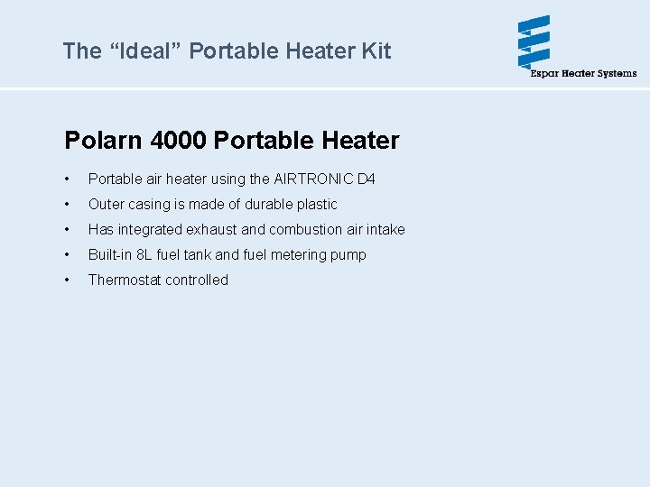 The “Ideal” Portable Heater Kit Polarn 4000 Portable Heater • Portable air heater using
