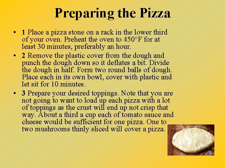 Preparing the Pizza • 1 Place a pizza stone on a rack in the