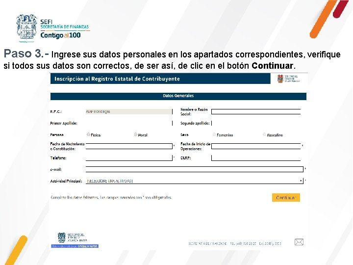 Paso 3. - Ingrese sus datos personales en los apartados correspondientes, verifique si todos