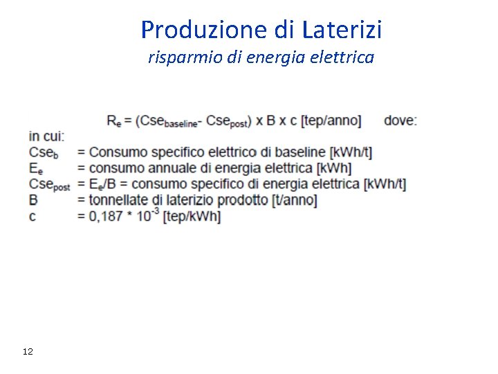 Produzione di Laterizi risparmio di energia elettrica 12 