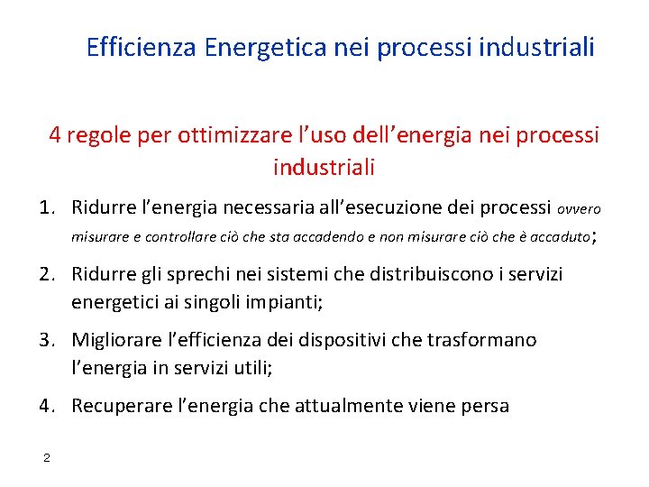 Efficienza Energetica nei processi industriali 4 regole per ottimizzare l’uso dell’energia nei processi industriali