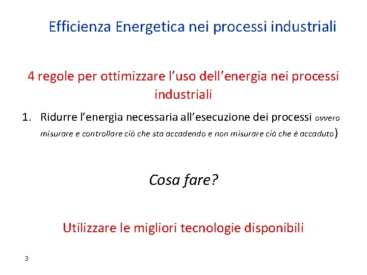 Efficienza Energetica nei processi industriali 4 regole per ottimizzare l’uso dell’energia nei processi industriali