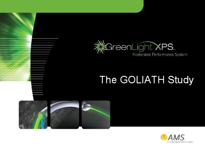 The GOLIATH Study . 