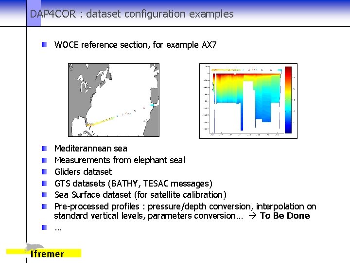DAP 4 COR : dataset configuration examples WOCE reference section, for example AX 7