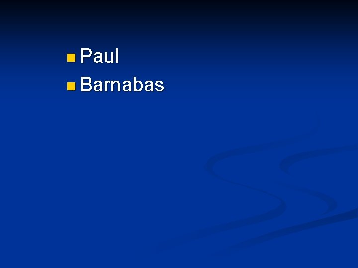 n Paul n Barnabas 