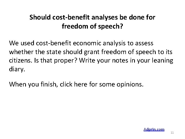 Should cost-benefit analyses be done for freedom of speech? We used cost-benefit economic analysis