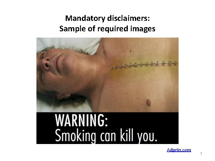 Mandatory disclaimers: Sample of required images Adprin. com 7 