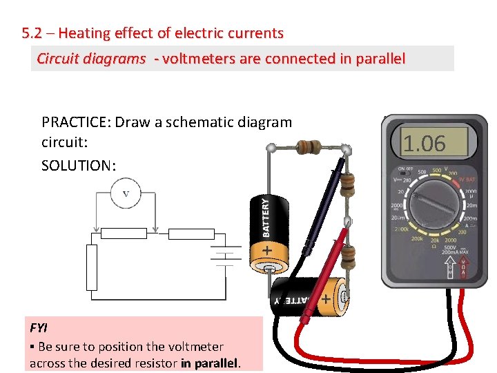 5. 2 – Heating effect of electric currents Circuit diagrams - voltmeters are connected