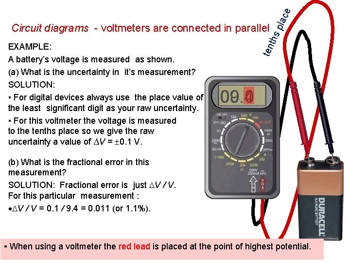 ce pla ten EXAMPLE: A battery’s voltage is measured as shown. (a) What is