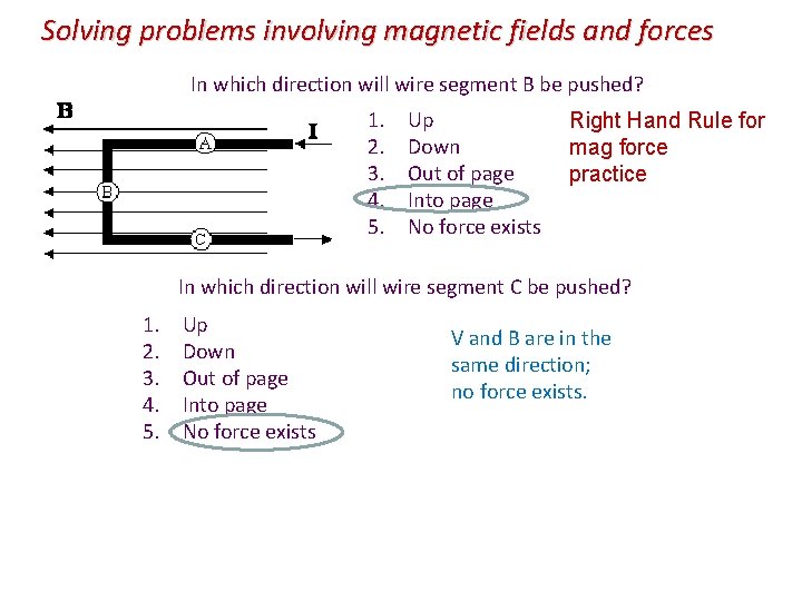 Solving problems involving magnetic fields and forces In which direction will wire segment B