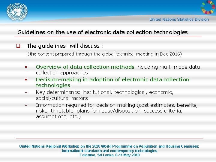 Guidelines on the use of electronic data collection technologies q The guidelines will discuss