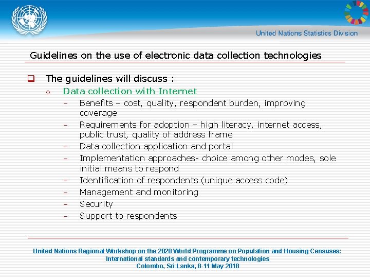 Guidelines on the use of electronic data collection technologies q The guidelines will discuss