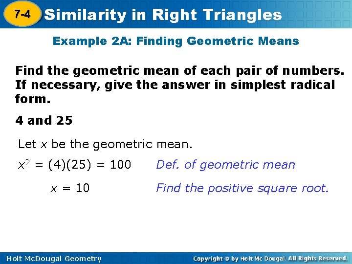 7 -4 Similarity in Right Triangles 8 -1 Example 2 A: Finding Geometric Means