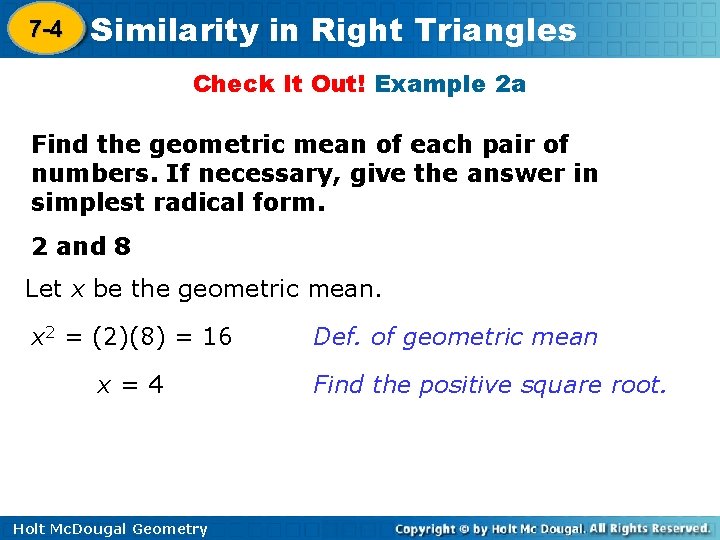 7 -4 Similarity in Right Triangles 8 -1 Check It Out! Example 2 a