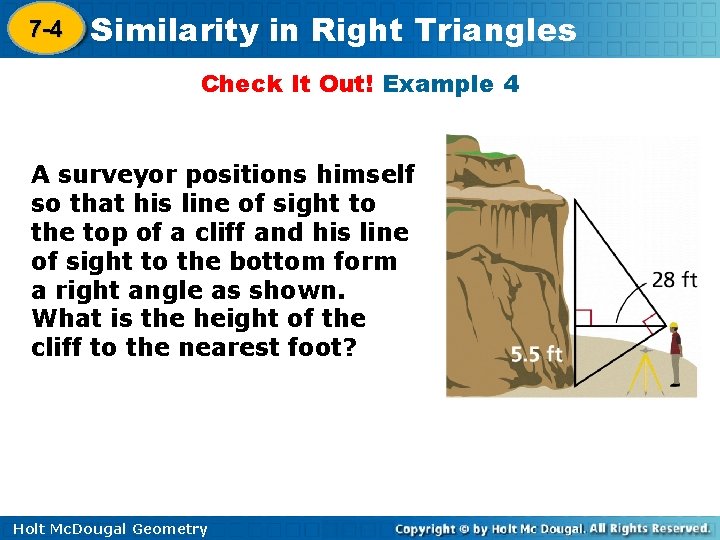7 -4 Similarity in Right Triangles 8 -1 Check It Out! Example 4 A