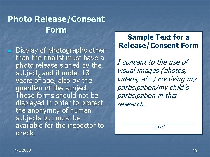 Photo Release/Consent Form n Display of photographs other than the finalist must have a