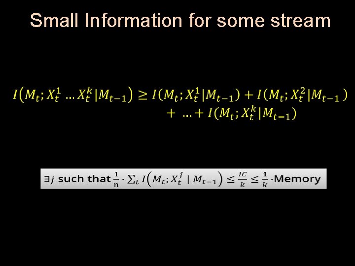 Small Information for some stream 