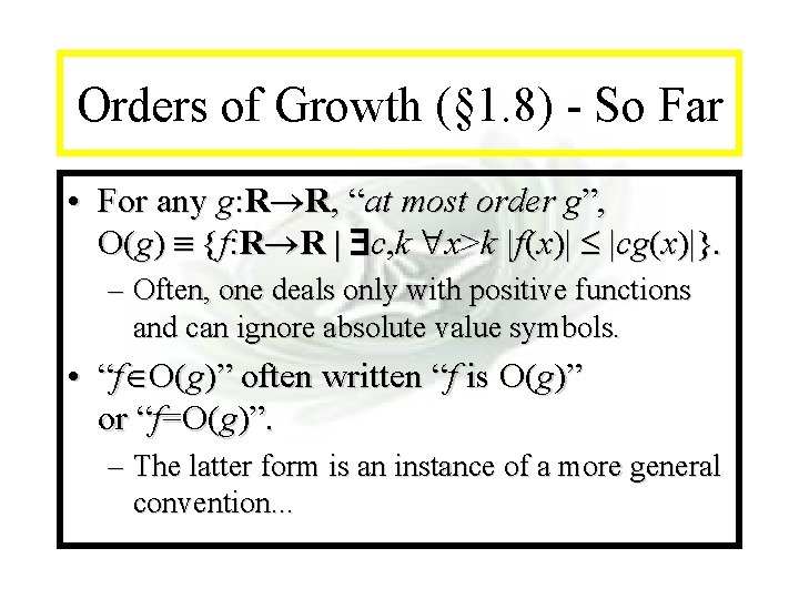 Module #7 - Complexity Orders of Growth (§ 1. 8) - So Far •