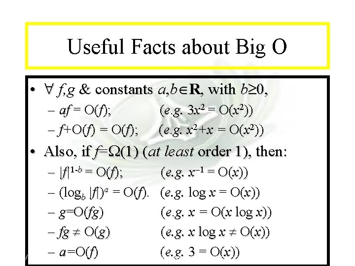 Module #7 - Complexity Useful Facts about Big O • f, g & constants