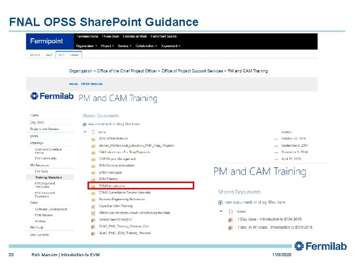 FNAL OPSS Share. Point Guidance 23 Rich Marcum | Introduction to EVM 11/3/2020 