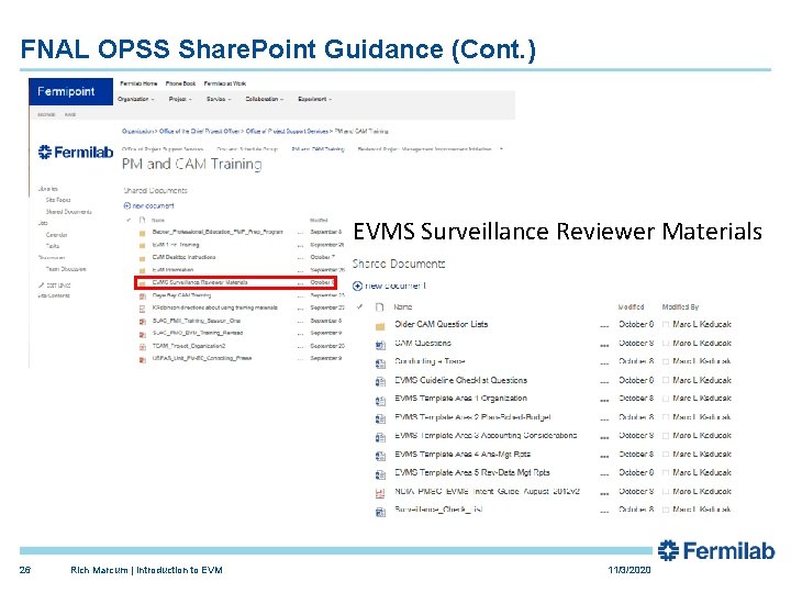 FNAL OPSS Share. Point Guidance (Cont. ) EVMS Surveillance Reviewer Materials 26 Rich Marcum