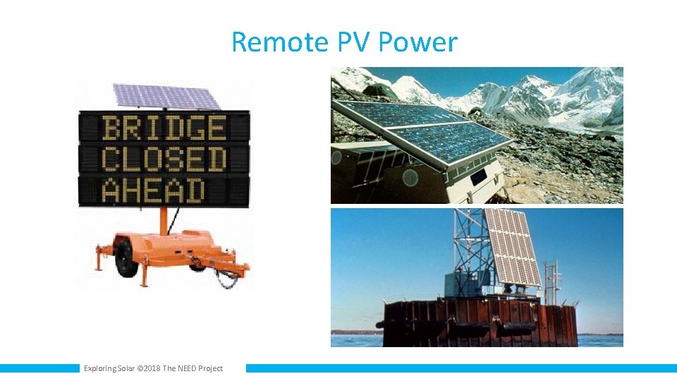 Remote PV Power Exploring Solar © 2018 The NEED Project 