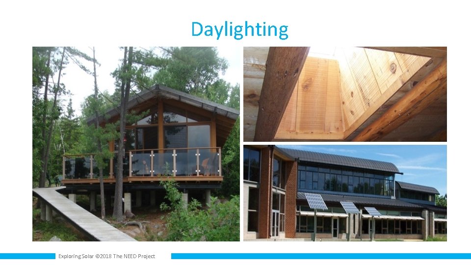 Daylighting Exploring Solar © 2018 The NEED Project 