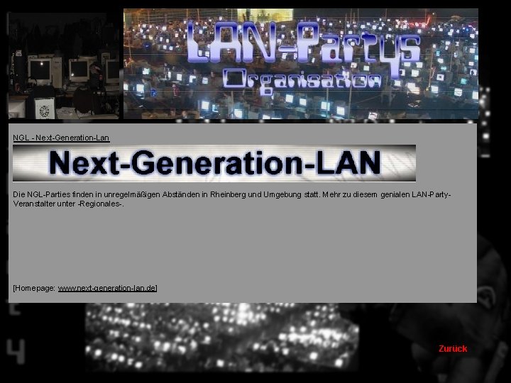 NGL - Next-Generation-Lan Die NGL-Parties finden in unregelmäßigen Abständen in Rheinberg und Umgebung statt.