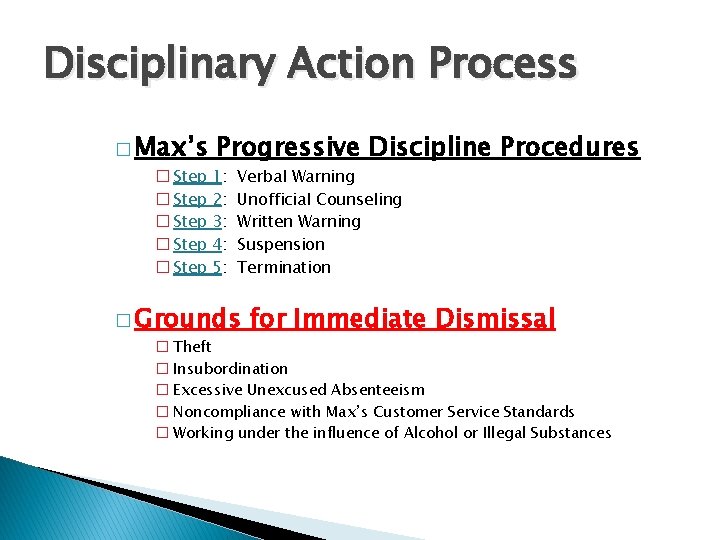 Disciplinary Action Process � Max’s � Step � Step Progressive Discipline Procedures 1: 2:
